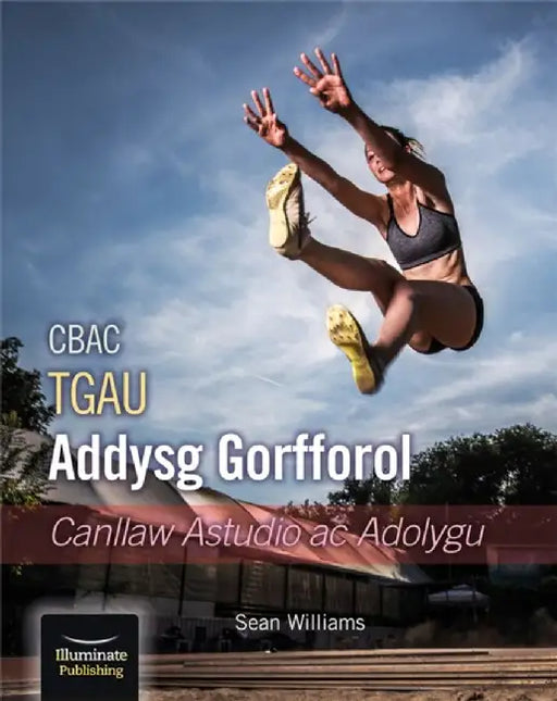 WJEC/Eduqas GCSE PE: Introduction to Physical Education: Study and Revision Guide by Sean Williams