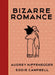 Bizarre Romance by Audrey Niffenegger