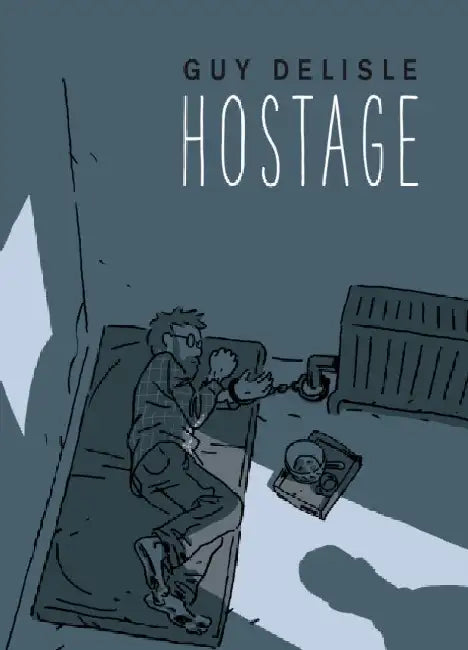 Hostage by Guy Delisle