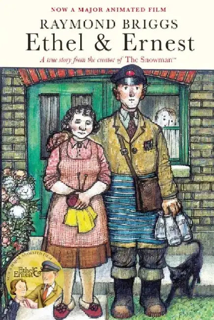 Ethel & Ernest by Raymond Briggs