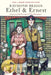 Ethel & Ernest by Raymond Briggs