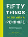 Fifty Things to Do with a Penknife by Matt Collins