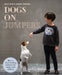 Dogs on Jumpers: Best in Show Knitting Patterns for Adults and Children by Joanna Osborne