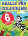 Really Fun Colouring Book For 6 Year Olds: Fun & creative colouring for six year old children by Mickey MacIntyre
