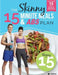 The Skinny15 Minute Meals & Abs Workout Plan: Calorie Counted 15 Minute Meals With Workouts For Great Abs by Cooknation