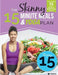 The Skinny 15 Minute Meals & Yoga Workout Plan: Calorie Counted 15 Minute Meals With Gentle Yoga Workouts For Health & Wellbeing by Cooknation