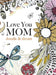 Love You MOM: doodle & dream by Christina Rose
