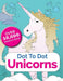 Dot To Dot Unicorns: Connect The Dots In The Enchanted World Of Unicorns by Christina Rose