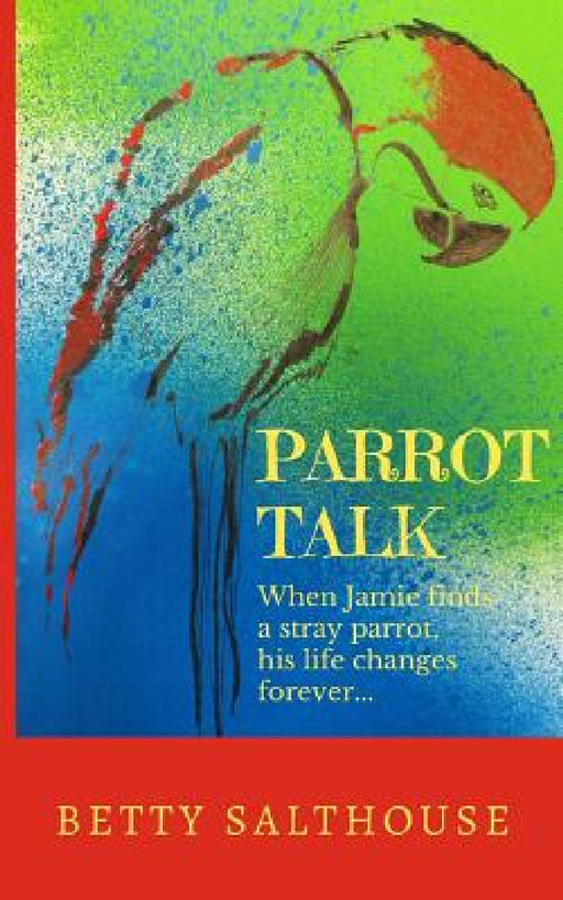 Parrot Talk by Betty Salthouse