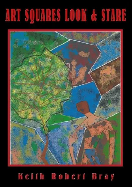 Art Squares Look & Stare by Keith Robert Bray