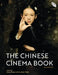 The Chinese Cinema Book by Song Hwee Lim
