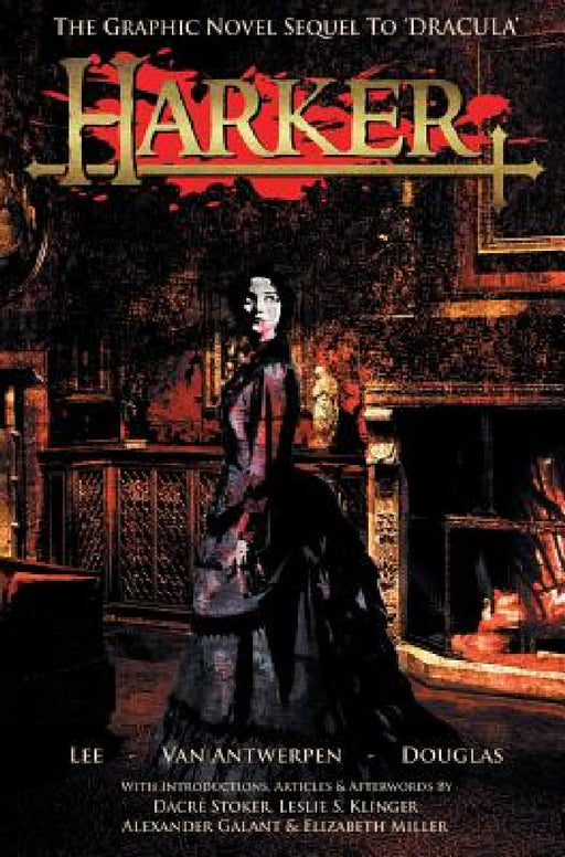 Harker: The Graphic Novel Sequel to 'Dracula' by Tony Lee, Neil Van Antwerpen, Peter-David Douglas