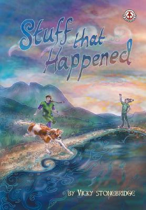 Stuff That Happened by Vicky Stonebridge, Vicky Stonebridge
