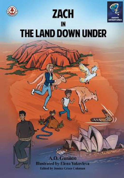 Zach in The Land Down Under by A. O. Gunnoo, Elena Yakovleva