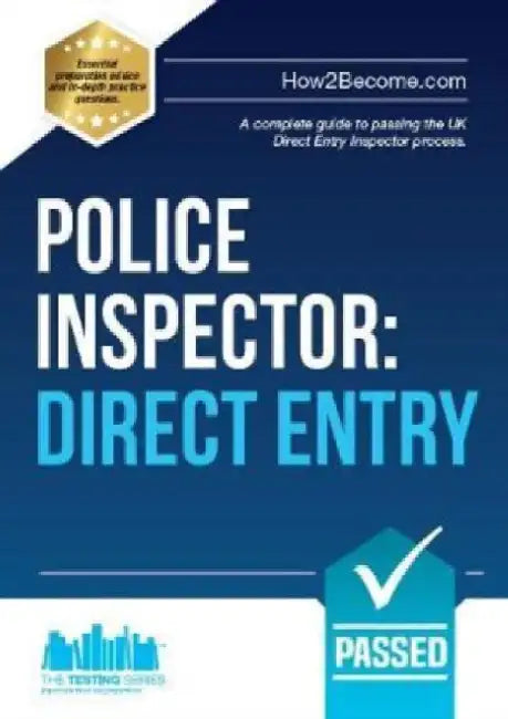 Police Inspector: Direct Entry: A Complete Guide to Passing the UK Direct Entry Inspector Process by How2Become