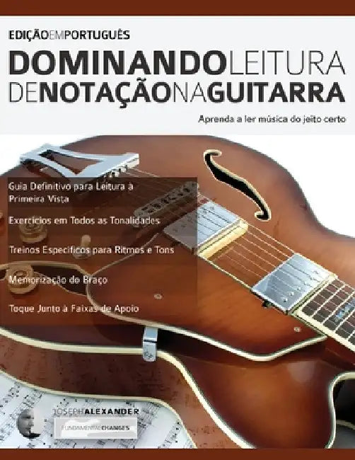 Dominando Leitura de Notação na Guitarra by Joseph Alexander