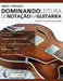 Dominando Leitura de Notação na Guitarra by Joseph Alexander