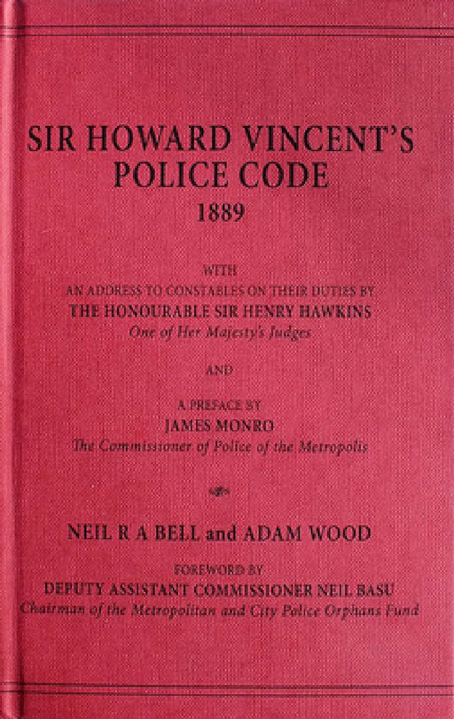 Howard Vincent's Police Code, 1889 by Neil Bell