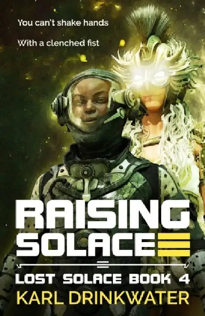 Raising Solace by Karl Drinkwater