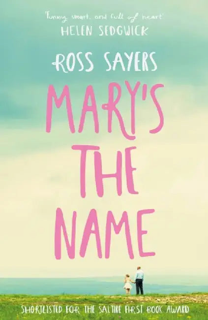 Mary's the Name by Ross Sayers