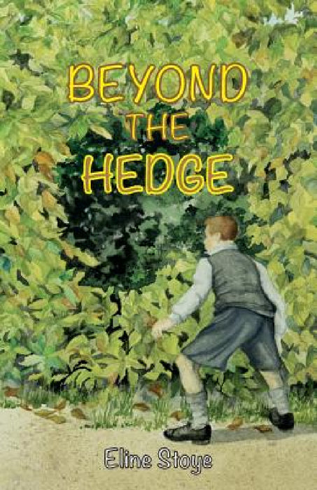 Beyond the Hedge by Eline Stoye