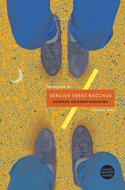Sergius Seeks Bacchus by Norman Erikson Pasaribu