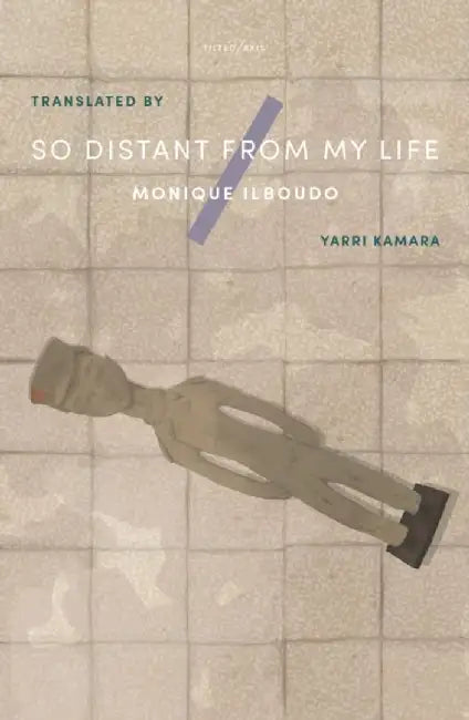 So Distant From My Life by Monique Ilboudo