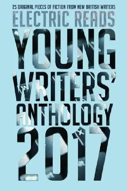 Young Writers' Anthology 2017 by Jessica Farrow