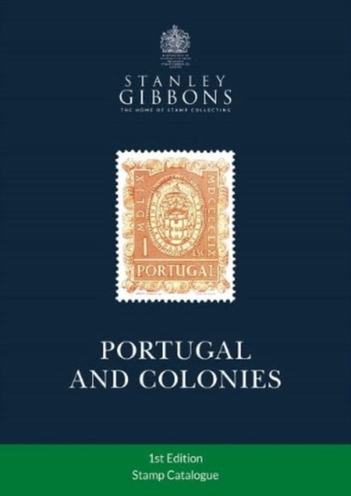 Portugal & Colonies Stamp Catalogue 1st Edition