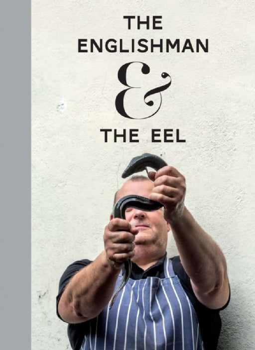 The Englishman And The Eel by Stuart Freedman