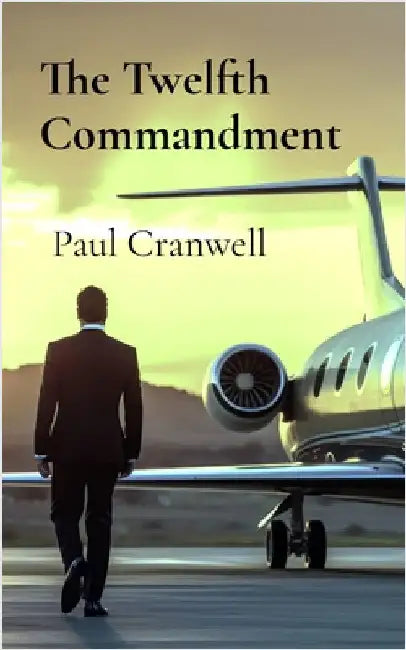 The Twelfth Commandment by Cranwell, Paul