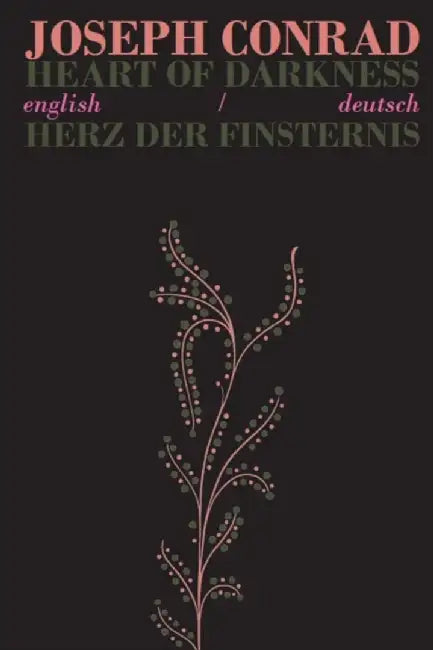 Heart of Darkness/Herz der Finsternis by Joseph Conrad