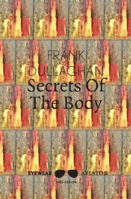 Secrets of the Body by Frank Dullaghan