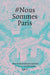 #Noussommesparis by Oliver Jones