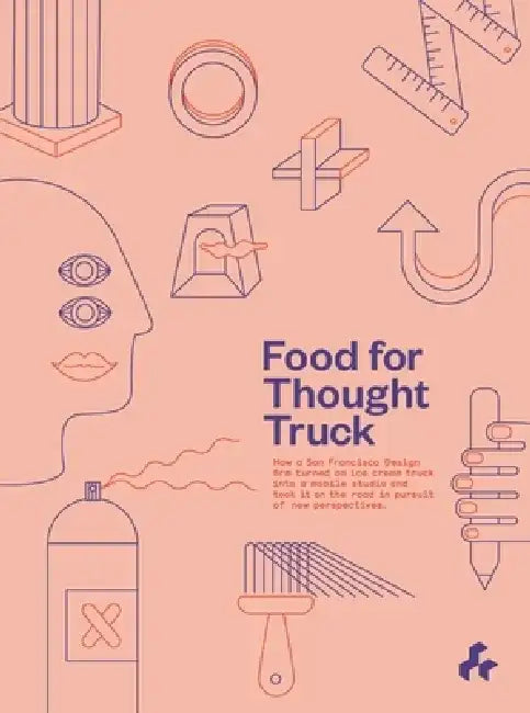 Food for Thought Truck by Studio O+a