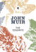 The Yosemite: John Muir's Quest to Preserve the Wilderness by John Muir