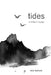 Tides: A Climber's Voyage by Nick Bullock