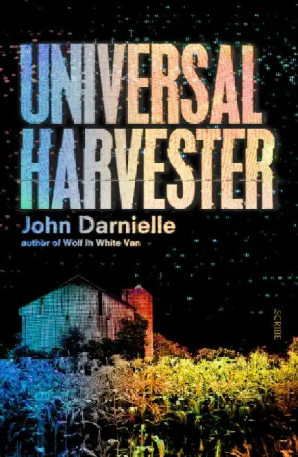 Universal Harvester by John Darnielle