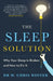 The Sleep Solution by W. Chris Winter