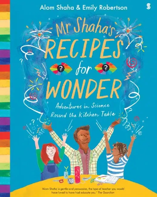 Mr Shaha's Recipes for Wonder by Alom Shaha