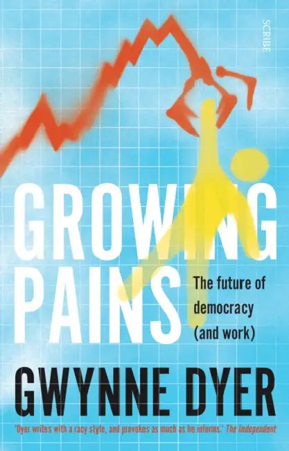 Growing Pains: the future of democracy (and work) by Dietlind Hausberg