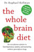The Whole Brain Diet by Dr Raphael (Physician) Kellman