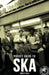 Dead Straight Pocket Guide to Ska by Mick O'Shea