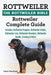Rottweiler: The Rottweiler Bible: Rottweiler Complete Guide. Includes: Rottweiler Puppies, Rottweil by Manfield, Mark