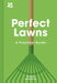Perfect Lawns: A Practical Guide by Simon Akeroyd