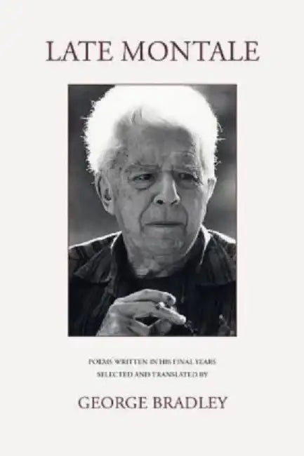 Late Montale by Eugenio Montale
