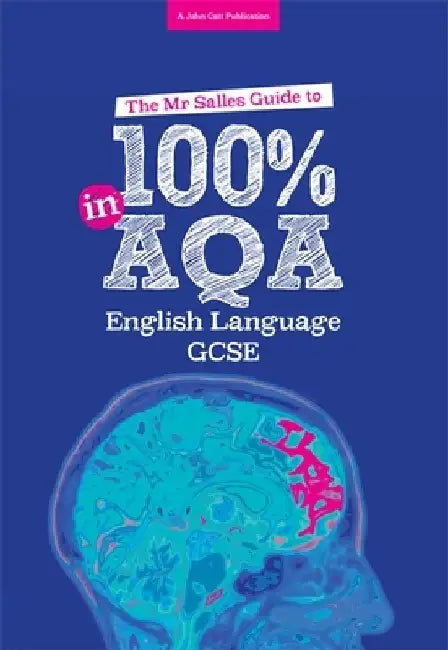 The Mr Salles Guide to 100% in AQA GCSE English Language Exam by Dominic Salles