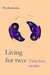 Living For Two: Twin Loss Stories by Pia Rockstrom
