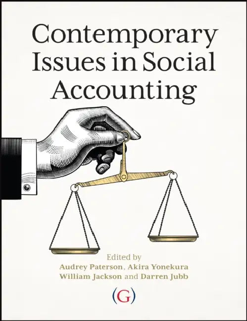 Contemporary Issues in Social Accounting by Audrey (Associate Professor, Heriot-Watt University, UK) Paterson