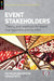 Event Stakeholders: Theory and methods for event management and tourism by Professor Donald (Professor Emeritus, University of Calgary, Canada) Getz
